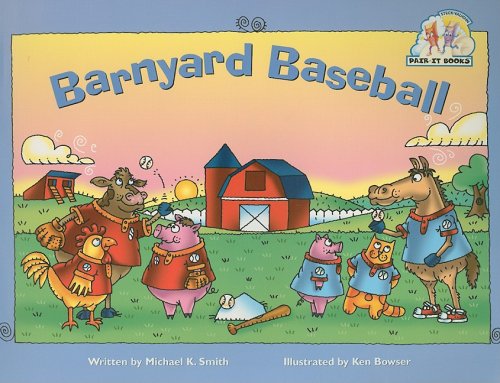 Barnyard Baseball (Steck-vaughn Pair-it Books Emergent) - 5679