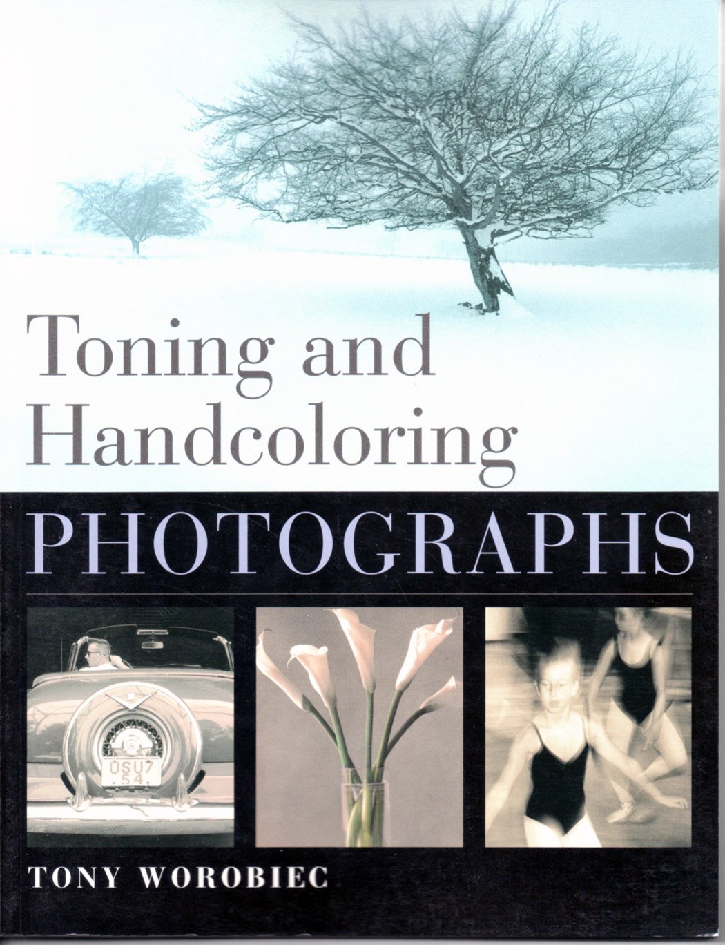 Toning and Handcoloring Photographs