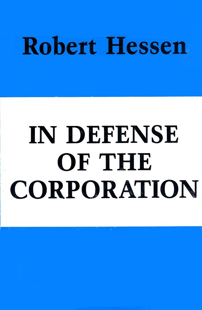 In Defense of the Corporation (Hoover Institution Publication 207) (Volume 207)