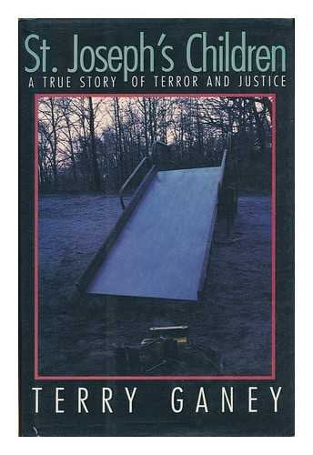 St. Joseph's Children: A True Story of Terror and Justice