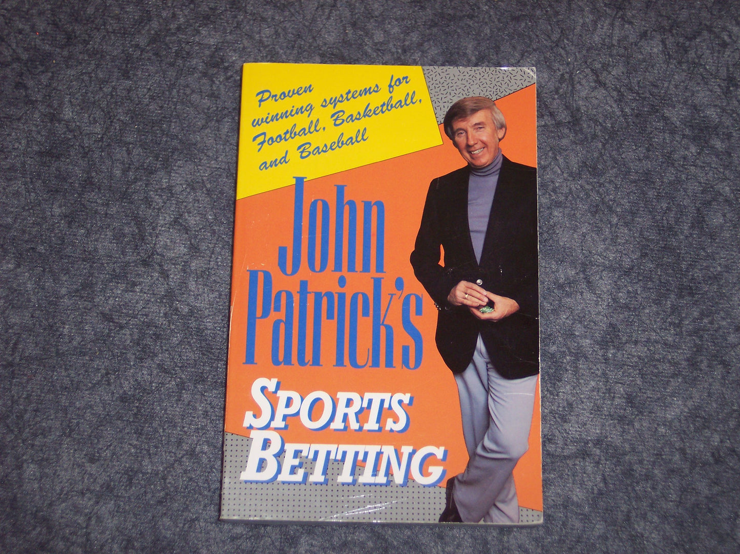 John Patrick's Sports Betting: Proven Winning Systems for Football, Basketball, and Baseball