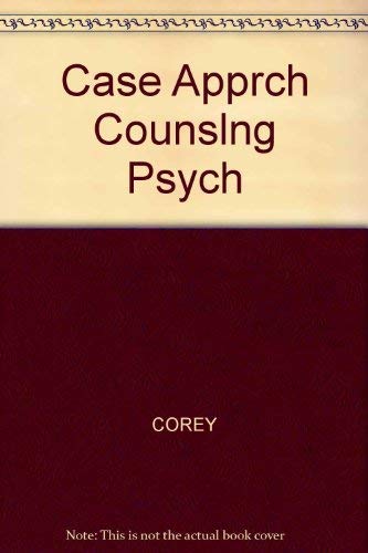 Case approach to counseling and psychotherapy