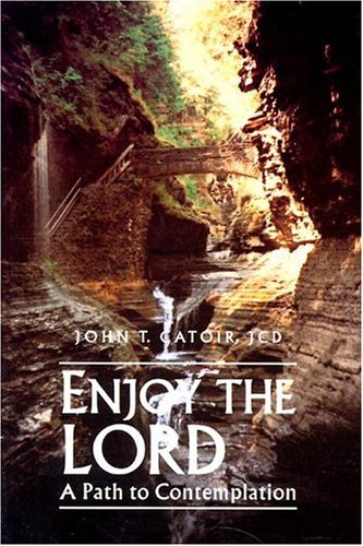 Enjoy the Lord: A Path to Contemplation - 3070