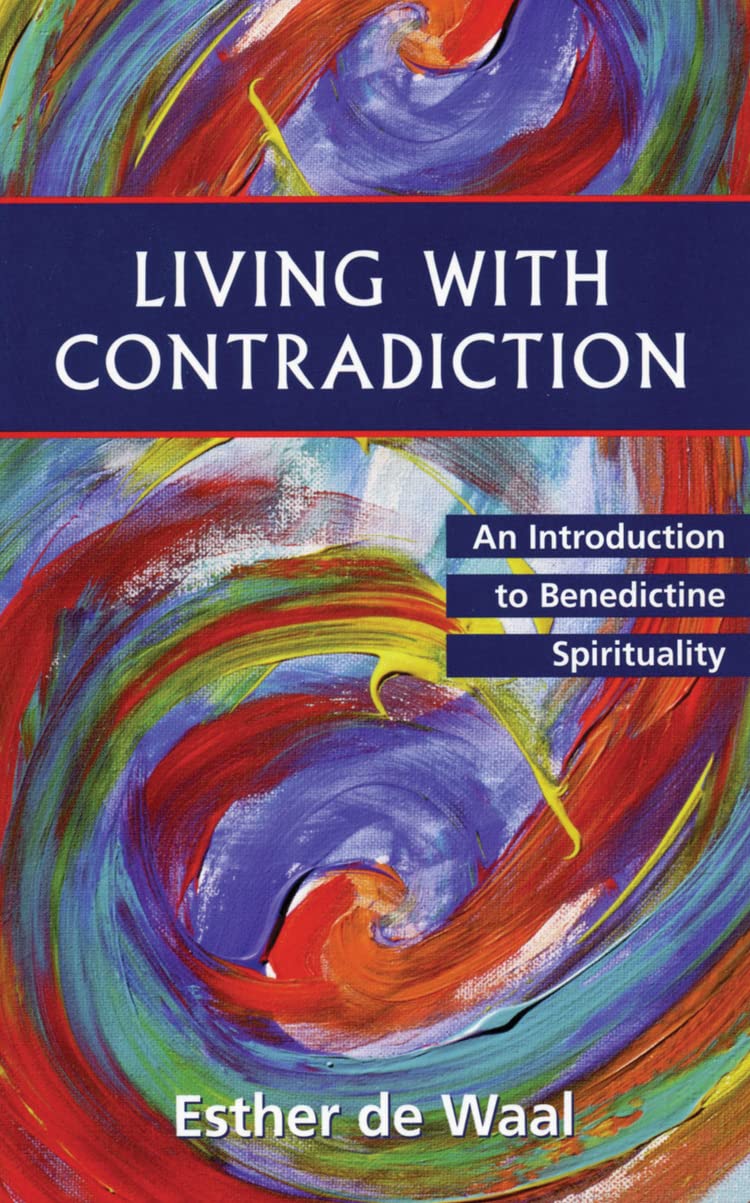 Living with Contradiction: An Introduction to Benedictine Spirituality - 7322