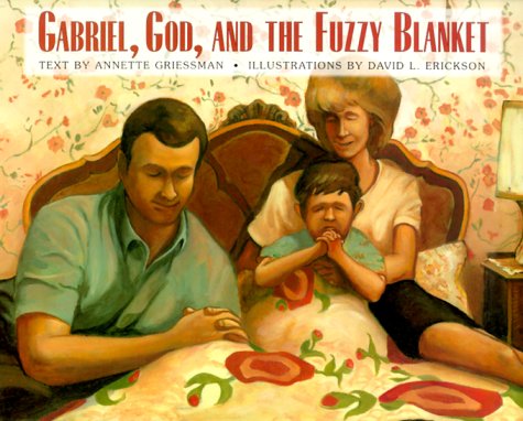 Gabriel, God, and the Fuzzy Blanket
