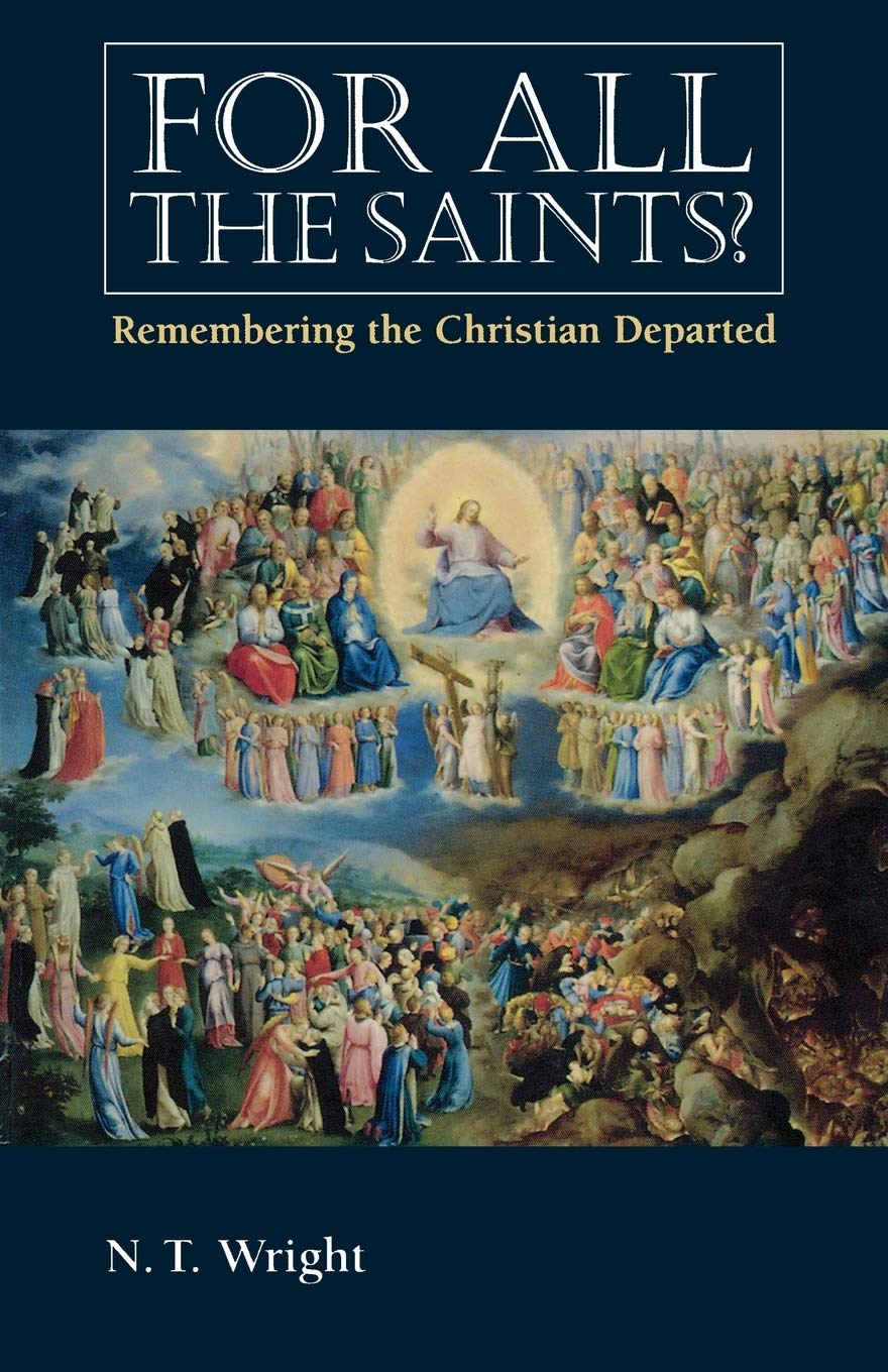 For All the Saints: Remembering the Christians Departed