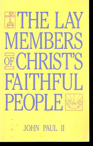 The Lay Members of Christ's Faithful People