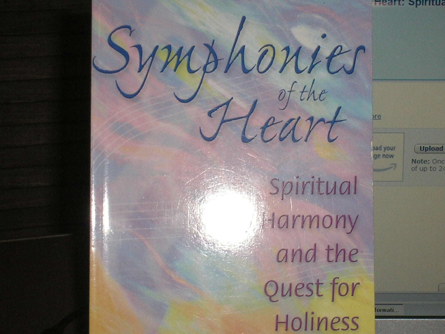 Symphonies of the Heart: Spiritual Harmony and the Quest for Holiness - 5472