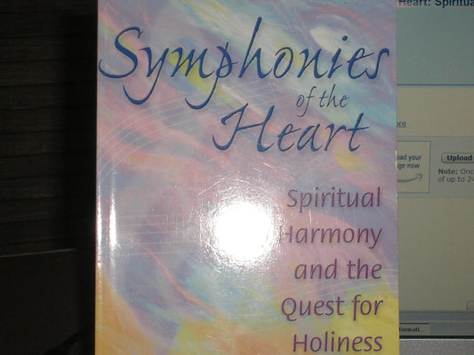 Symphonies of the Heart: Spiritual Harmony and the Quest for Holiness - 5472