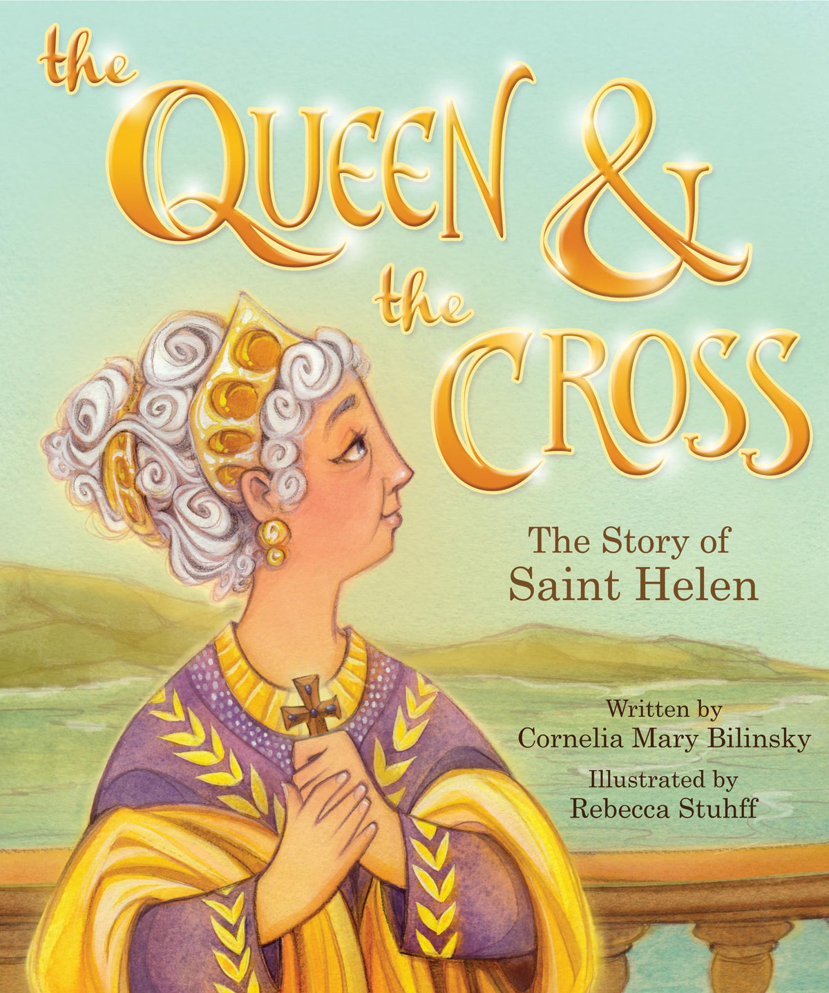 The Queen and the Cross (Tales and Legends)
