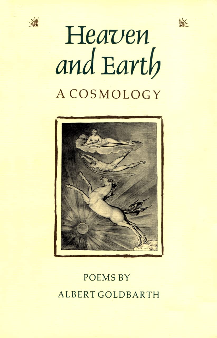 Heaven and Earth: A Cosmology (The Contemporary Poetry)