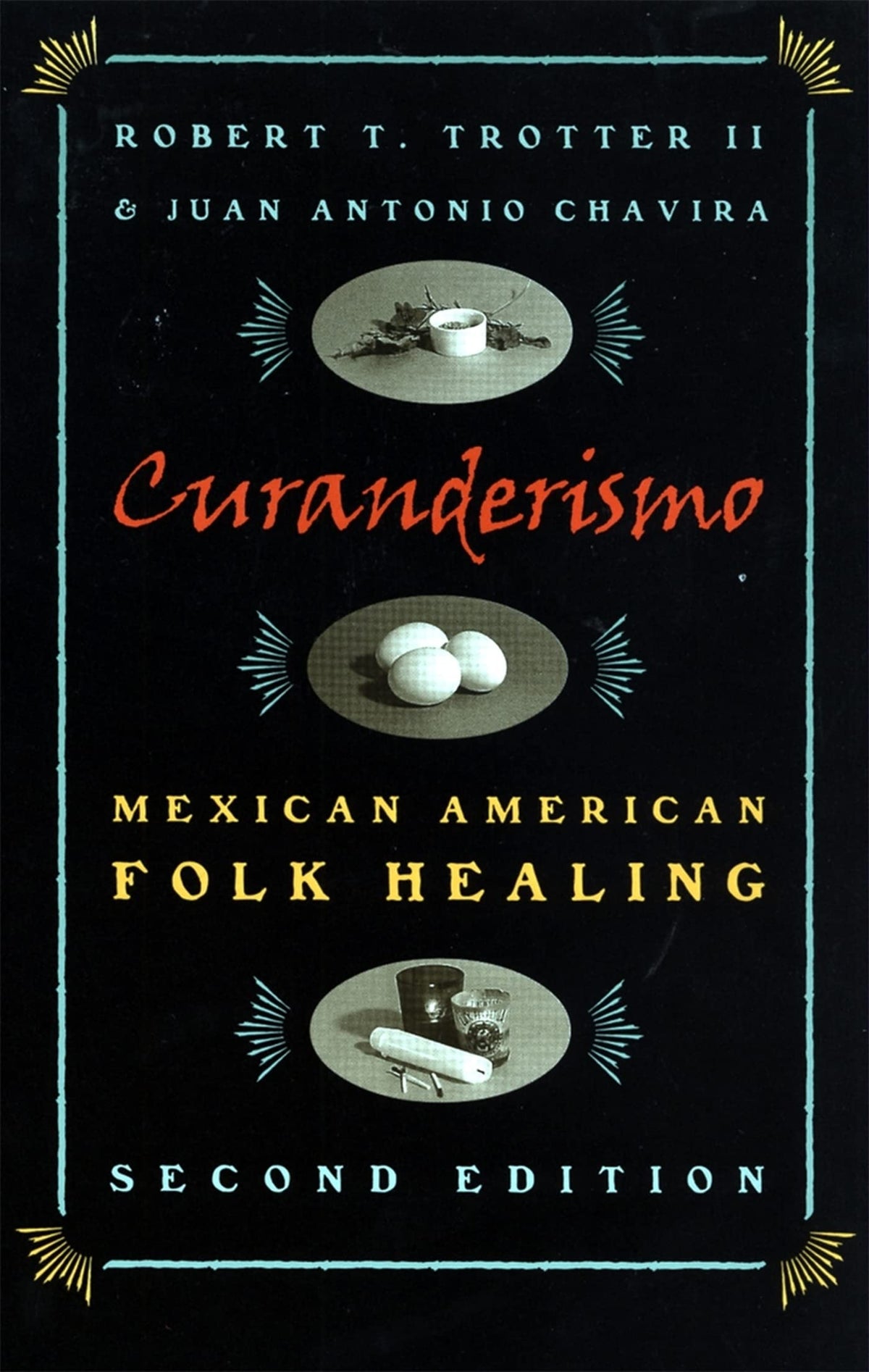 Curanderismo: Mexican American Folk Healing (de Vries Lectures in Economics)