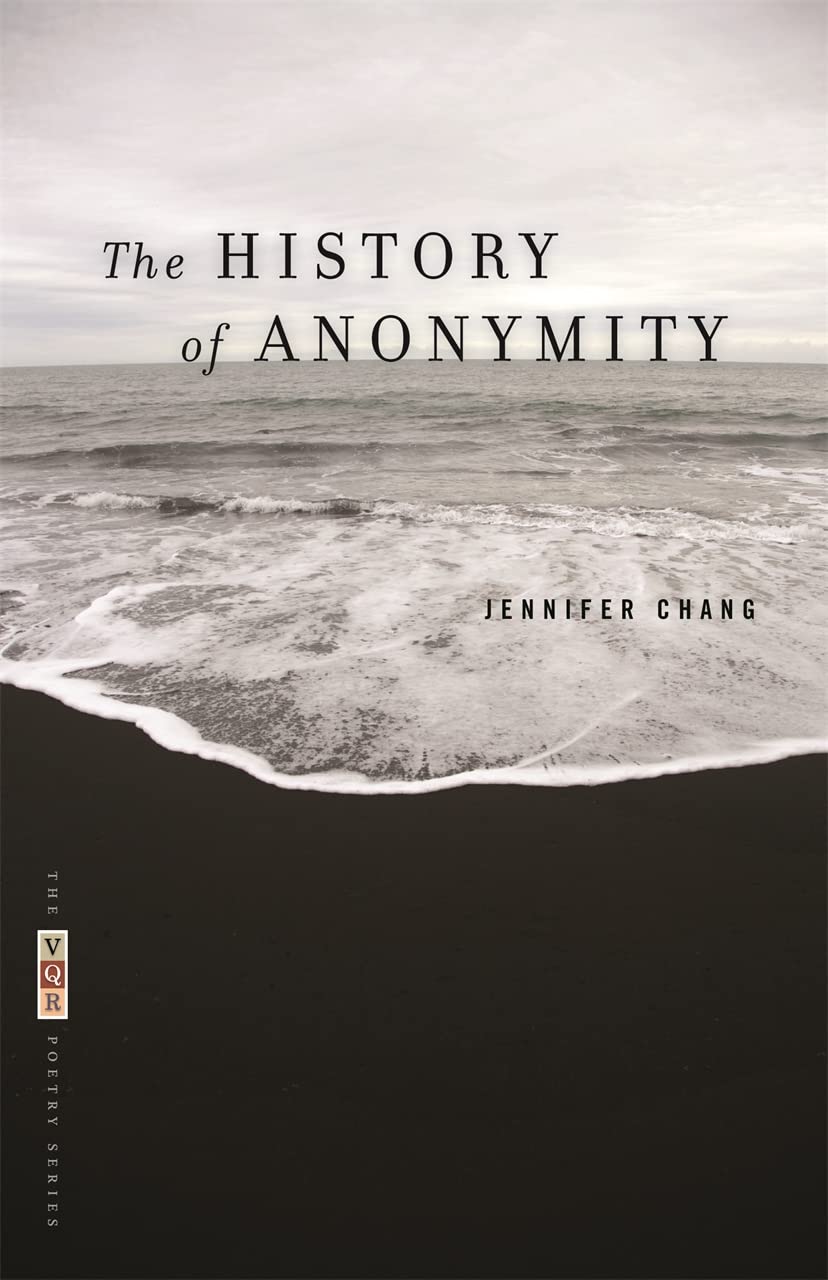 The History of Anonymity: Poems (The VQR Poetry)