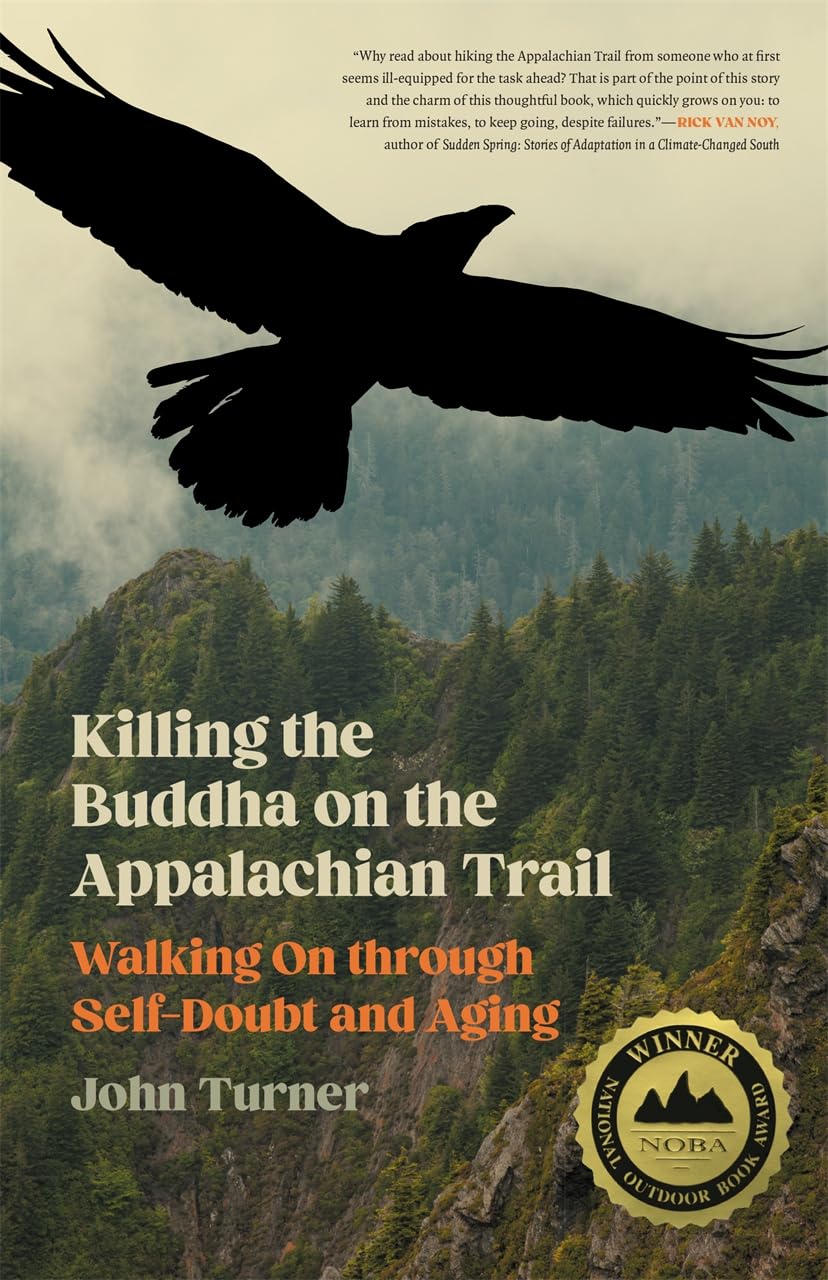 Killing the Buddha on the Appalachian Trail: Walking On through Self-Doubt and Aging