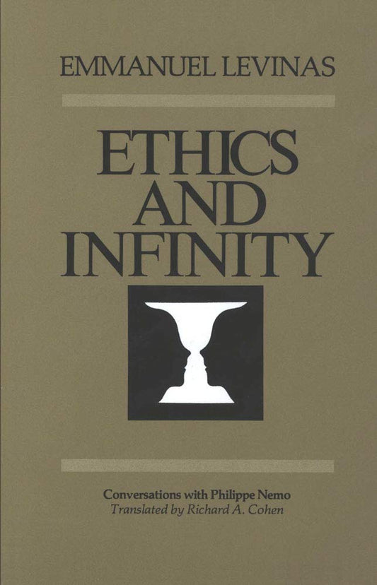 Ethics and Infinity: Conversations with Philippe Nemo - 1148