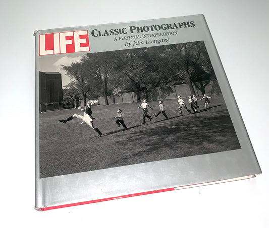 Life : Classic Photographs : A Personal Interpretation