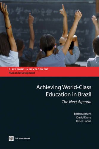 Achieving World-Class Education in Brazil: The Next Agenda (Directions in Development - Human Development) - 4979