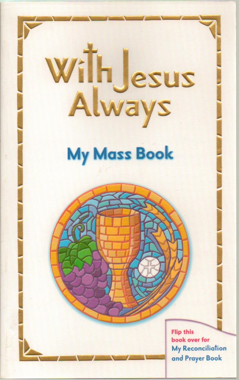 With Jesus Always My Mass Reconciliation and Prayer Book (Revised Softcover) [IL