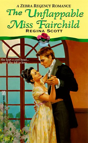 The Unflappable Miss Fairchild (Zebra Regency Romance) - 6784