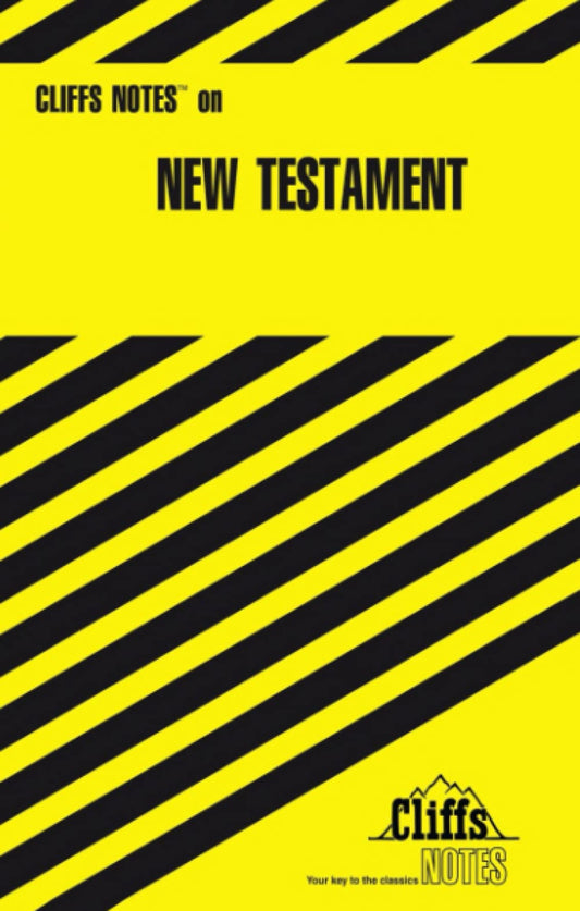 The New Testament Cliffs Notes
