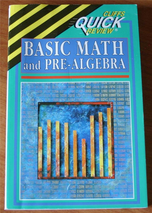 Cliffs Quick Review Basic Math and Pre Algebra
