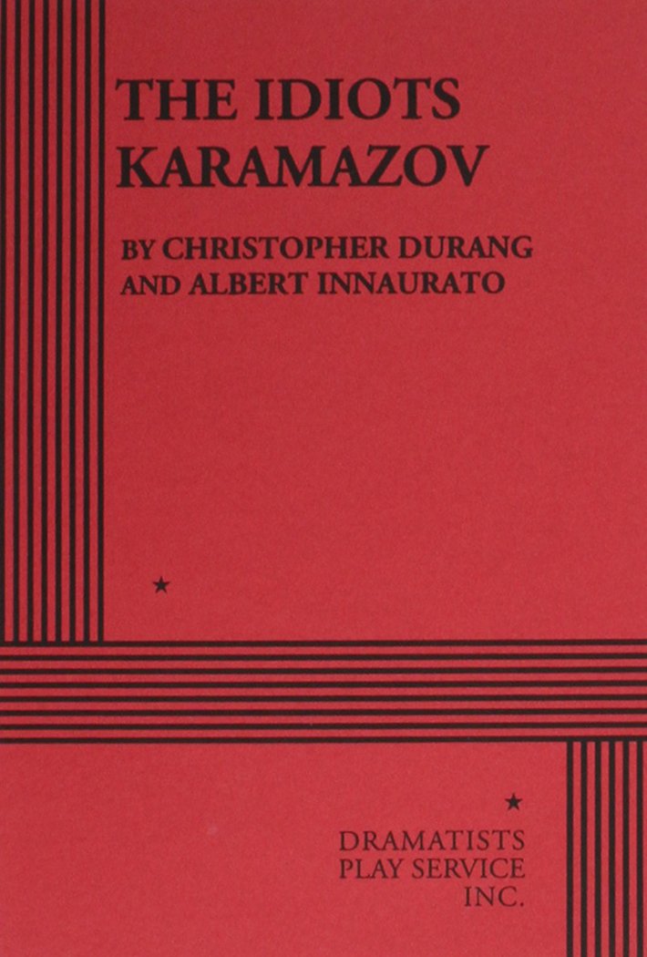 The Idiots Karamazov.