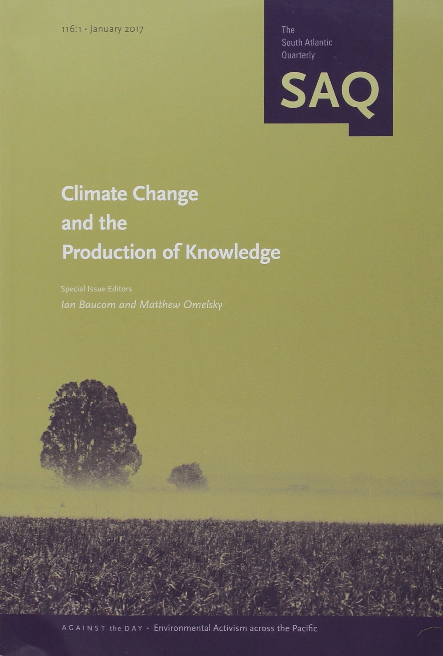 Climate Change and the Production of Knowledge (The South Atlantic Quarterly Saq, January 2017, 116:1)
