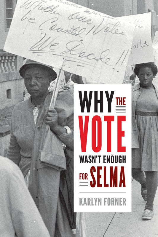 Why the Vote Wasn't Enough for Selma - 5745