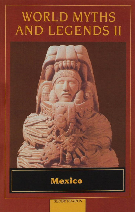 Mexico (World Myths and Legends II)