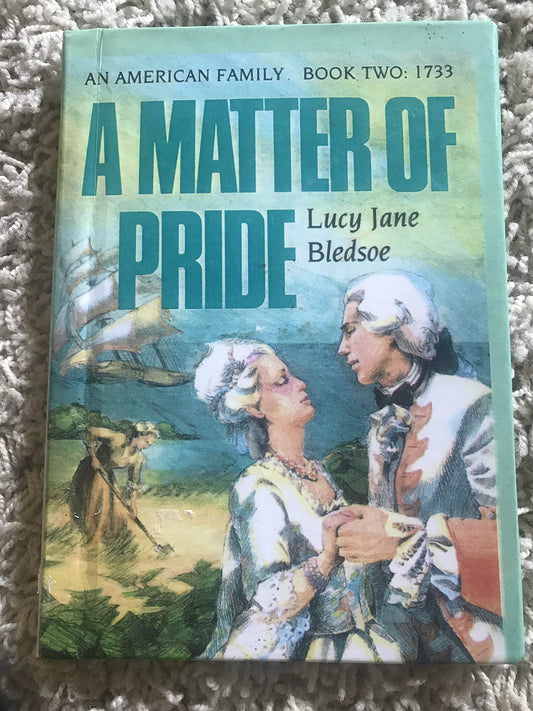 A Matter of Pride (An American Family Book Two : 1733) - 2248