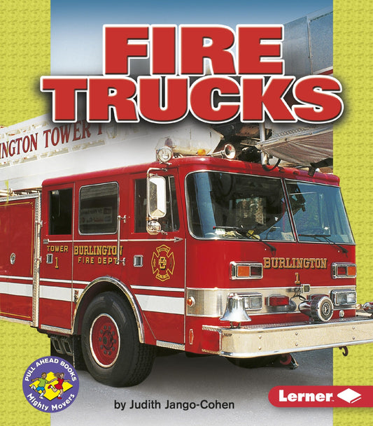 Fire Trucks (Pull Ahead Books ― Mighty Movers)