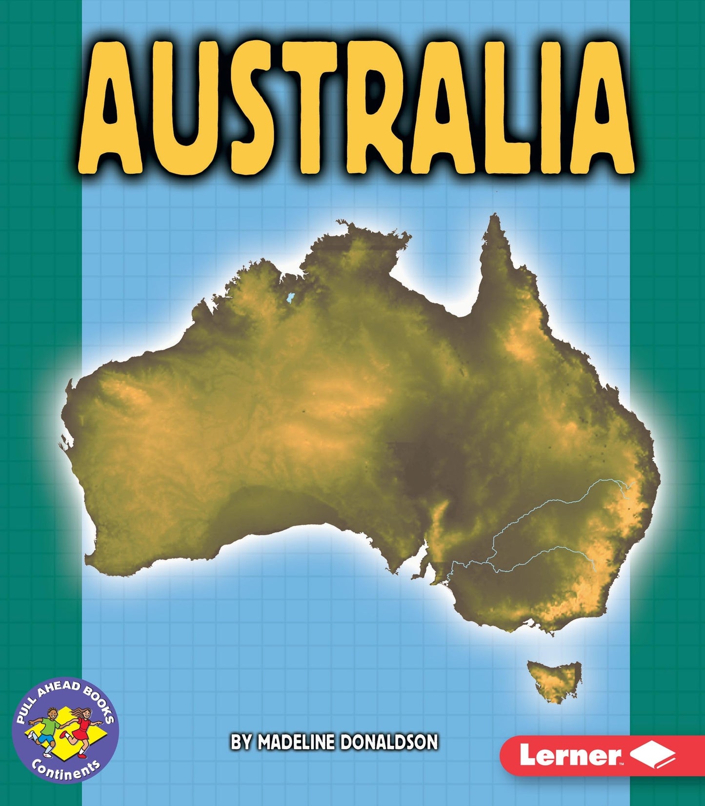 Australia (Pull Ahead Books ― Continents)