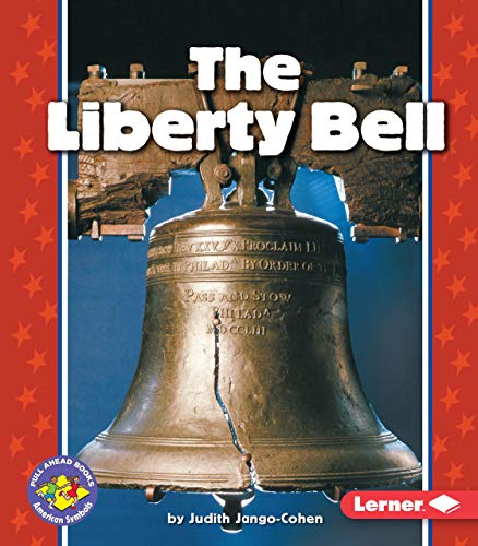 The Liberty Bell (Pull Ahead Books ― American Symbols) - 17