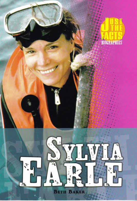 Sylvia Earle (Just the Facts Biographies)