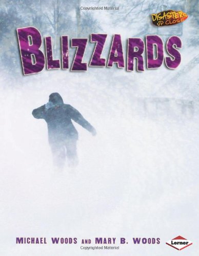 Blizzards (Disasters Up Close)