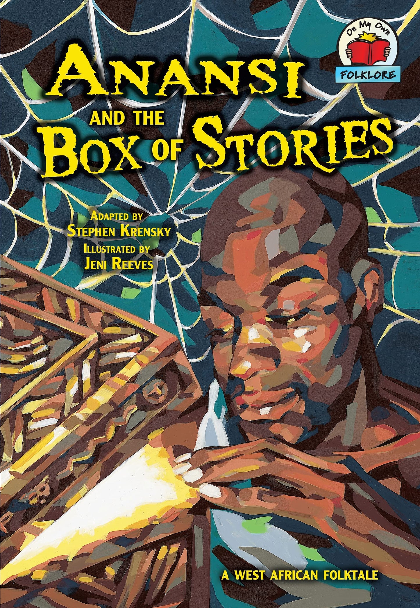 Anansi and the Box of Stories: [A West African Folktale] (On My Own Folklore)