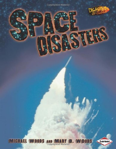 Space Disasters (Disasters Up Close) - 2968