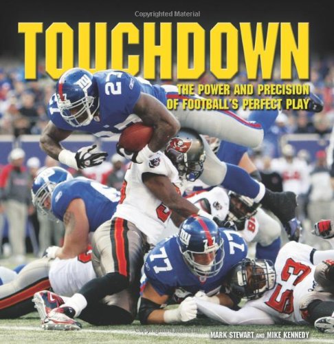 Touchdown: The Power and Precision of Football's Perfect Play