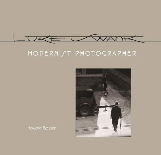 Luke Swank: Modernist Photographer (Regional)