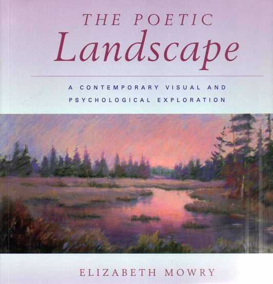 The Poetic Landscape: A Contemporary Visual and Psychological Exploration