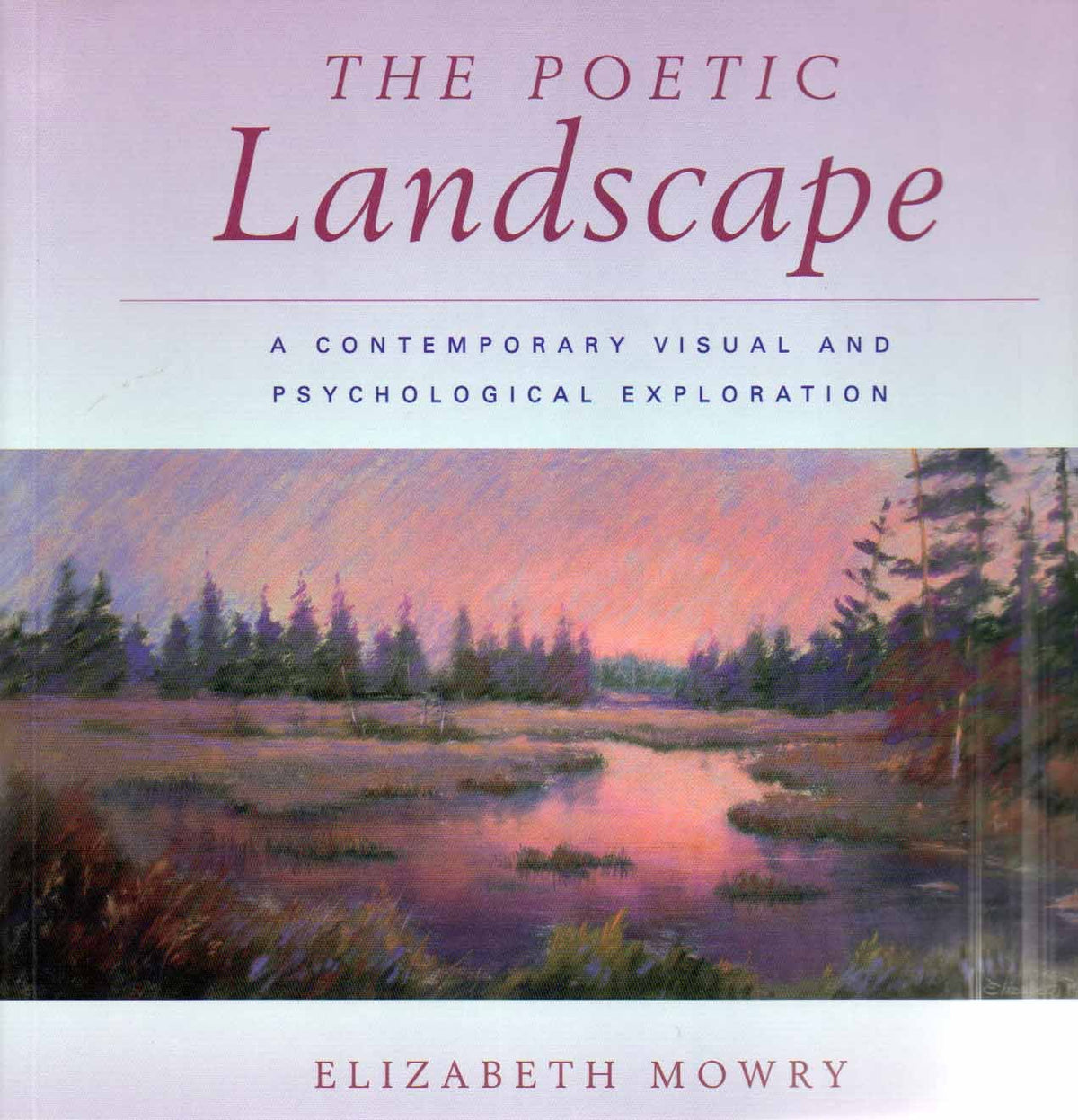 The Poetic Landscape: A Contemporary Visual and Psychological Exploration