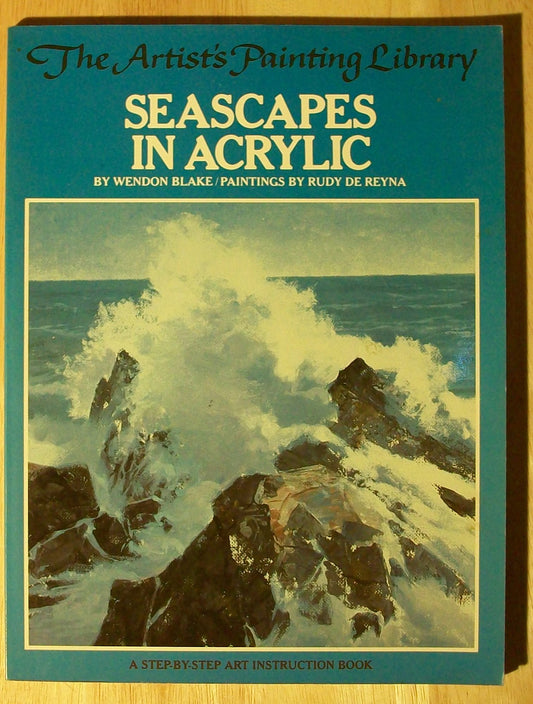 Seascapes in Acrylic (The Artist's Painting Library)