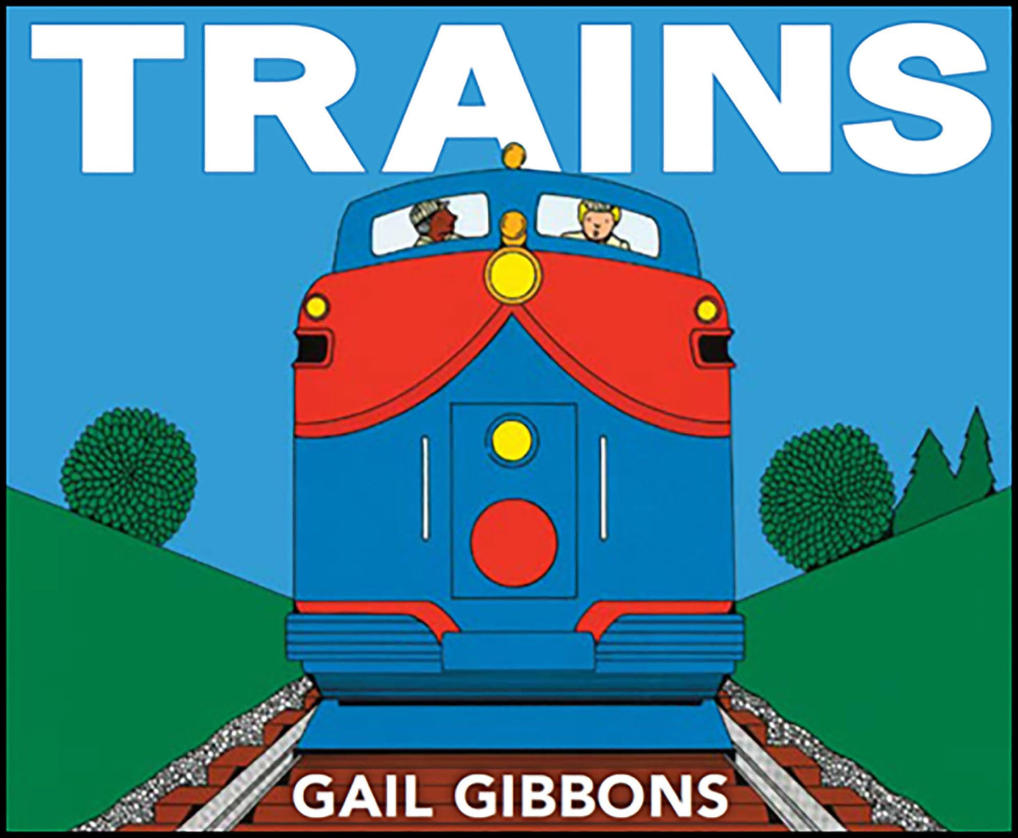 Trains: An Engaging Introduction to Trains and Their Uses Including Locomotives, Tanker Cars, Boxcars, and More