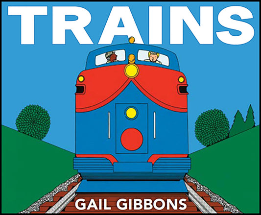 Trains: An Engaging Introduction to Trains and Their Uses Including Locomotives, Tanker Cars, Boxcars, and More