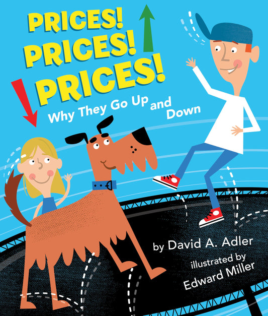 Prices! Prices! Prices!: Why They Go Up and Down