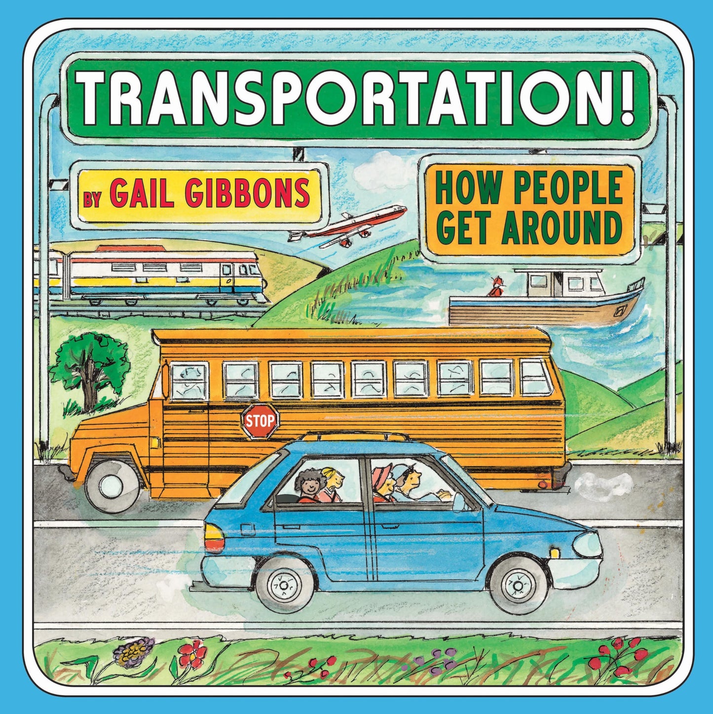 Transportation!: How People Get Around - 446