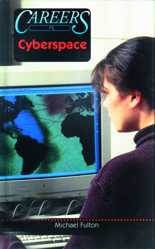 Exploring Career in Cyberspace (Career Resource Library)