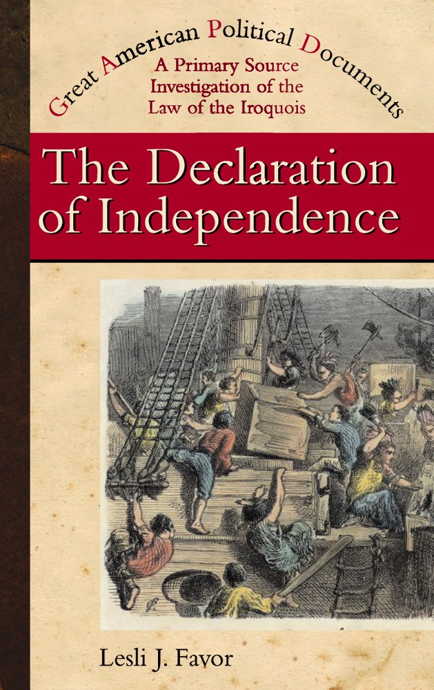 The Declaration of Independence: A Primary Source Investigation into the Action of the Second Continental Congress (Great American Political Documents)