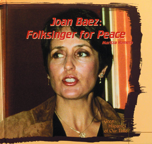 Joan Baez: Folksinger for Peace (Great Hispanics of Our Time)