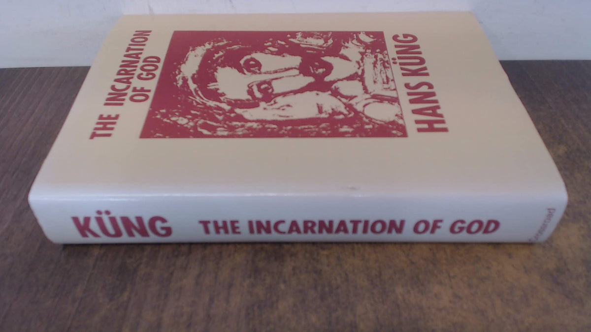 The Incarnation of God: An Introduction to Hegel's Theological Thought As Prolegomena to a Future Christology